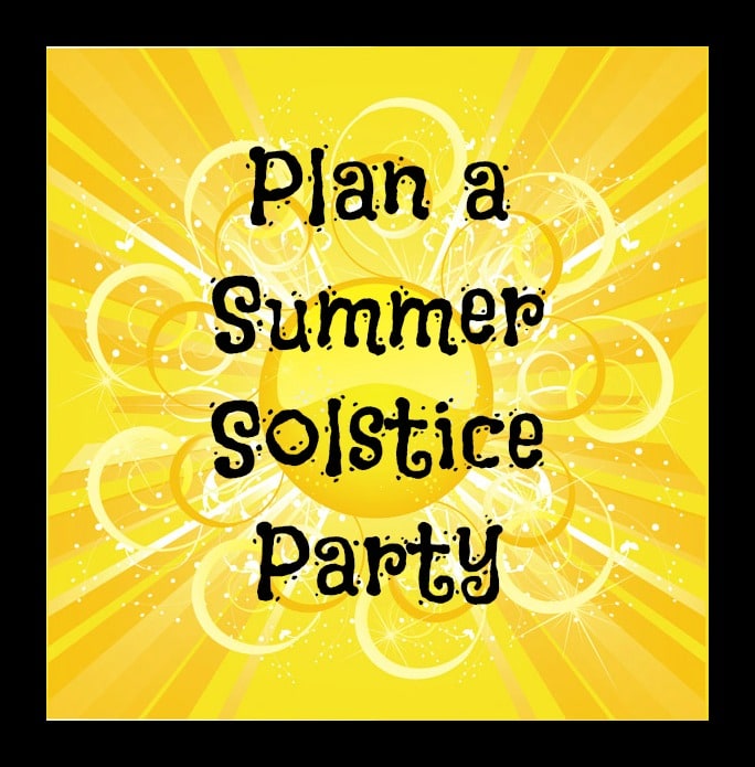 Suggestions for throwing a summer solstice party including a little history, food, activities and music ideas sure to make your party a success.