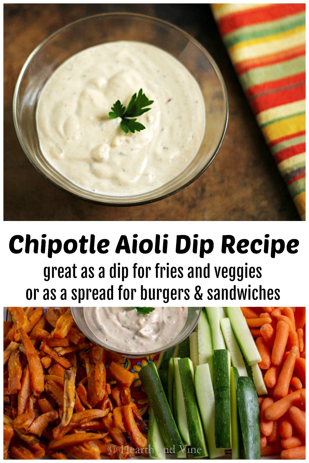 Chipotle Aioli Dip Recipe Tastes Great with Everything Hearth and Vine