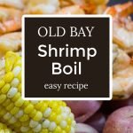 Platter of shrimp boil with corn, potatoes and shrimp