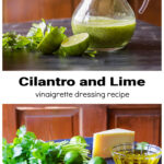 Pitcher with cilantro lime vinaigrette over ingredients including limes, cilantro leaves, oil, garlic, and parmesan cheese.
