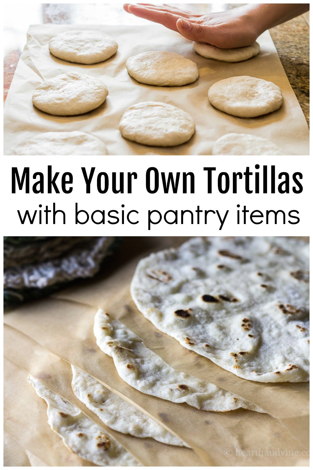 How to Make Flour Tortillas from Scratch Hearth and Vine