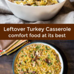 Bowl of turkey casserole over a large serving dish of the same.