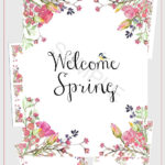 Welcome spring sign and a few floral frames in the same theme.