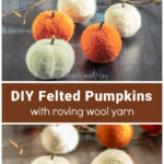Yarn pumpkins in orange and white with pine cones over white pumpkin an white ball of yarn.