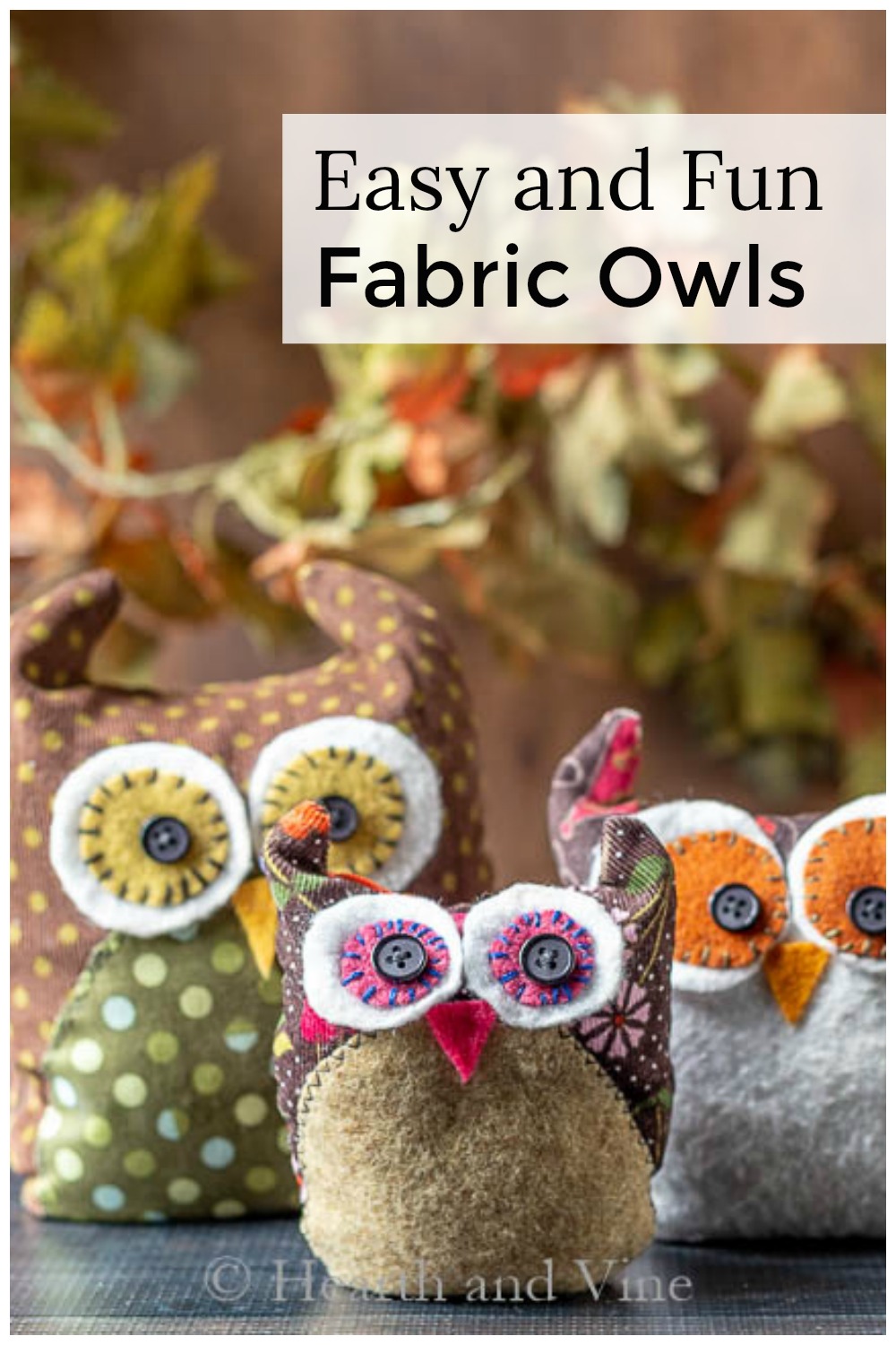Fabric Owls Tutorial Including a Free Pattern Template
