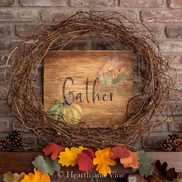 Fall Mantel Wreath and Gather Sign