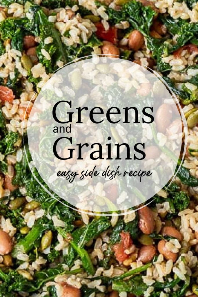 Greens and grains side dish with large round text overlay saying Greens and Grains easy side dish recipe.