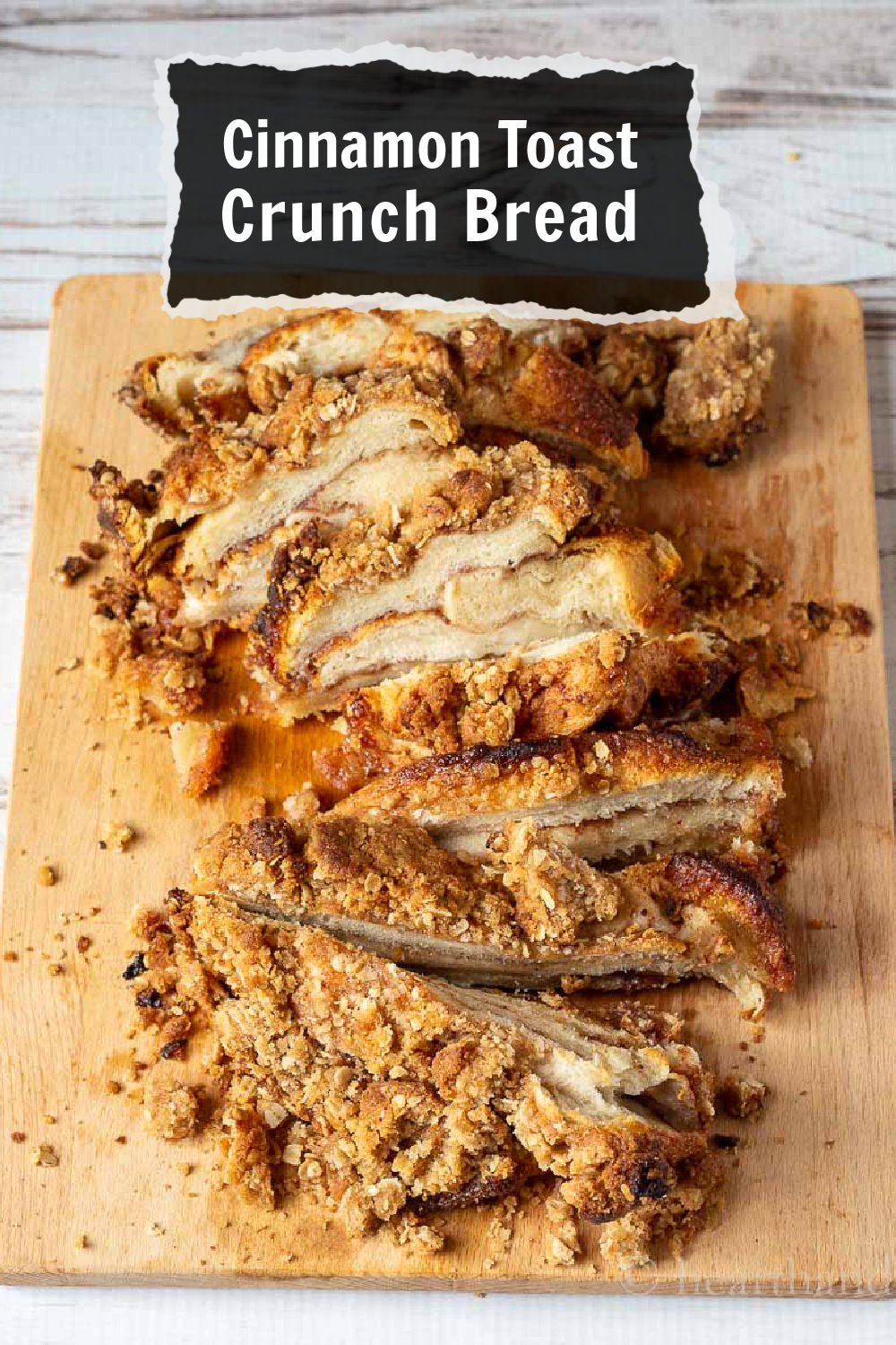 Cinnamon Toast Crunch Bread Recipe A Great Treat for Guests or Family