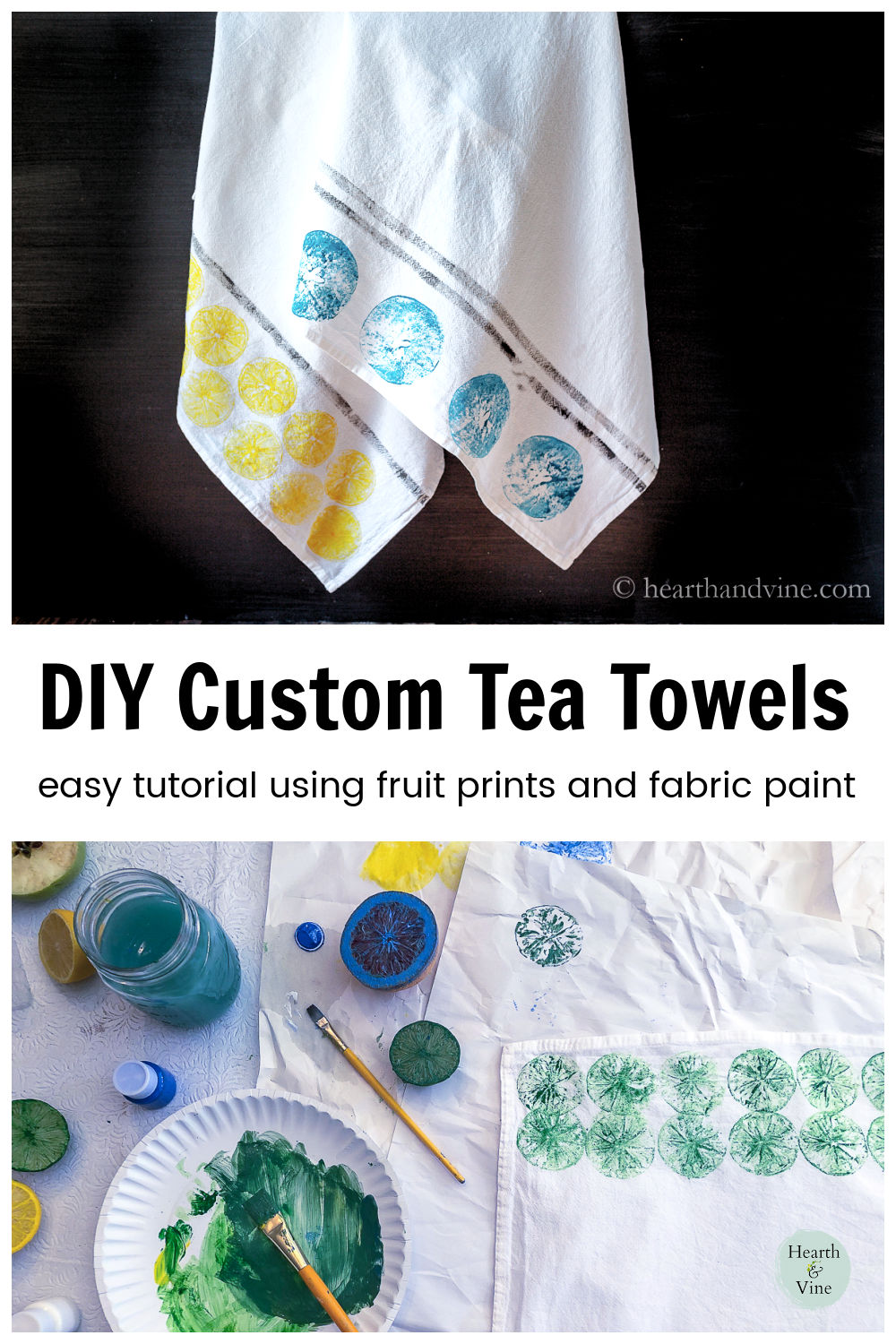 DIY Hand Printed Tea Towels with Fruit Hearth and Vine