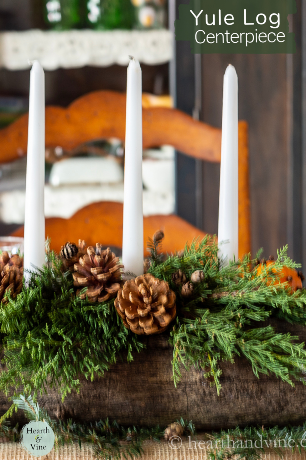 Yule Log Centerpiece for Your Christmas Table Hearth and Vine