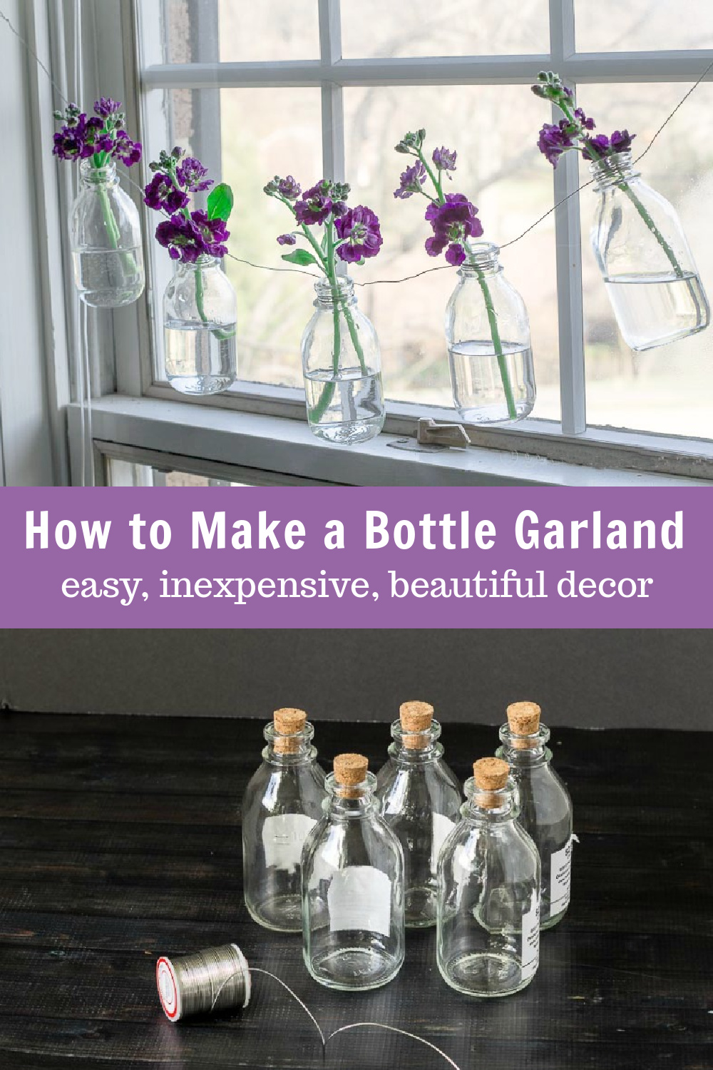 DIY Easy Bottle Garland for Beautiful Flowers Everyday Hearth and Vine