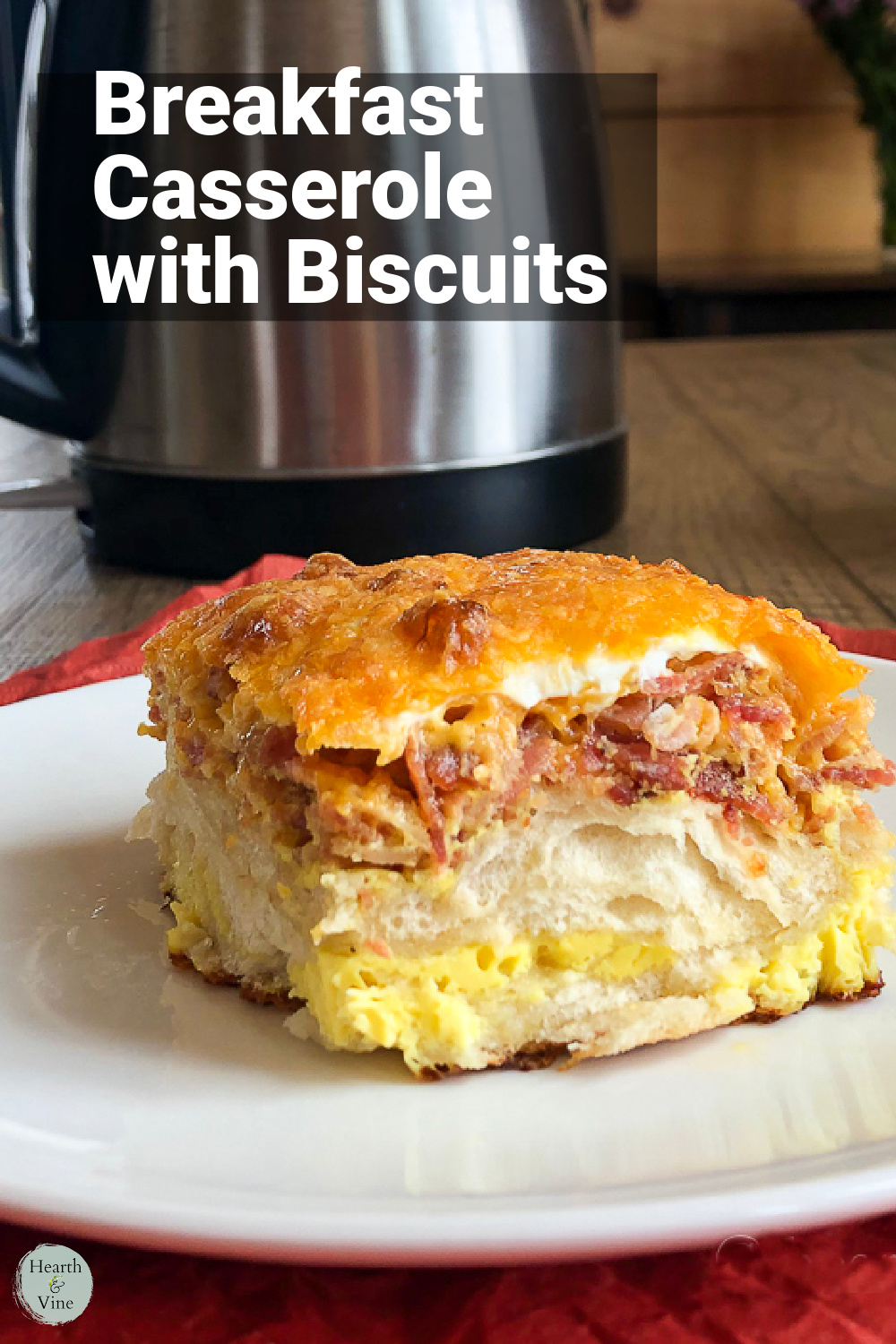 Breakfast Casserole with Biscuits Quick and Easy Hearth and Vine