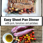 Platter of sheet pan pork tenderloin dinner over the ingredients such as two tenderloins, mini potatoes, tomatoes and marinade.