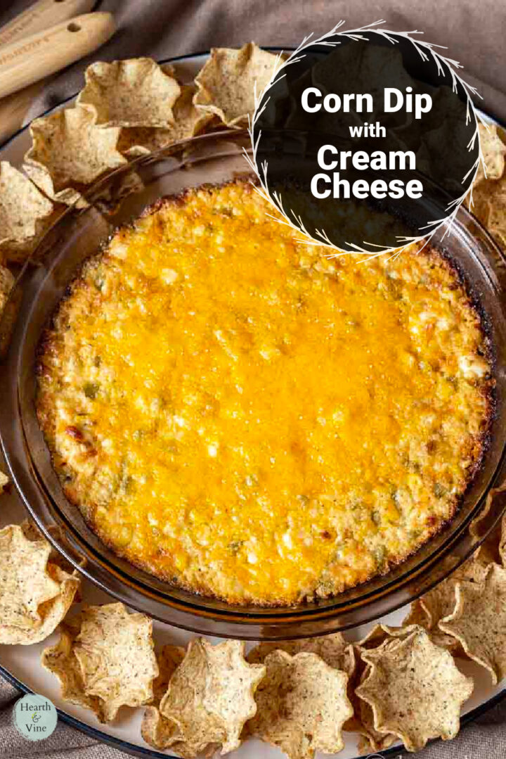 Corn Dip with Cream Cheese Recipe Hearth and Vine