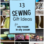 A collage of 13 sewing gift ideas including padding hangers, mug mats, bowl covers, hand warmers and more.