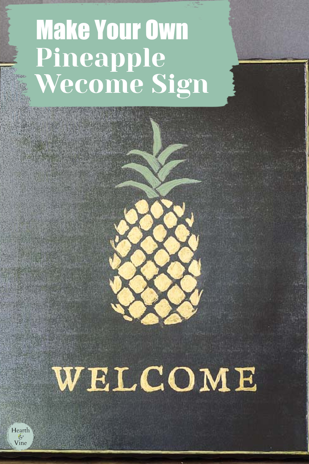 Painting with a large gold pineapple and the word welcome at the bottom.