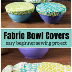 Fabric bowl covers on three bowls over the same covers without the bowls.
