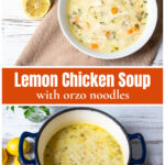 Lemon chicken orzo soup in a bowl over an entire pot of the same.