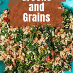 Close view of a bowl of greens and grains.