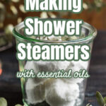 Eucalyptus shower steamers in a jar.