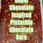 Pan of pistachio chocolate bars.