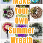 A collage of summer wreath DIYS and text overlay.