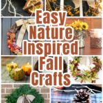 Collage of fall nature inspired crafts including wreaths, centerpieces, and garlands.