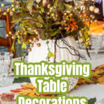 A Thanksgiving decorated table with a faux floral pumpkin centerpiece.