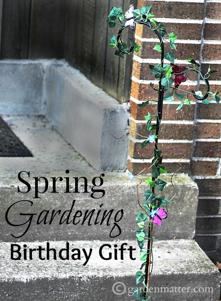 Spring Gardening Birthday ~gardenmatter.com